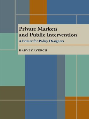 cover image of Private Markets and Public Intervention